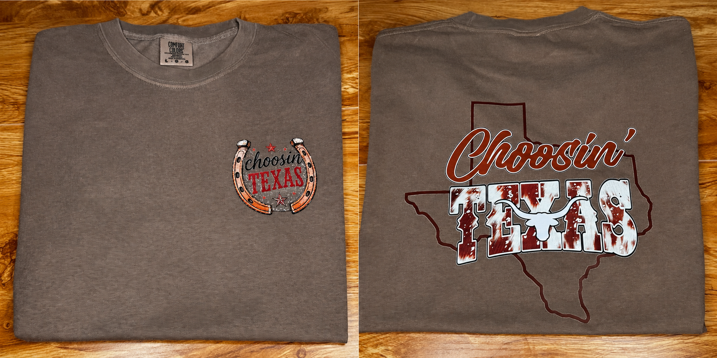 Choosin’ Texas Front & Back DTF T-Shirt